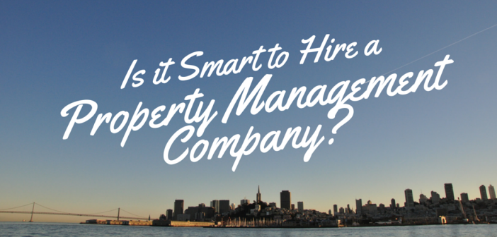 Property Management Companies: Is it Smart to Hire One for Your Rentals? property_management_companies