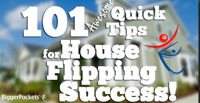 Flipping Houses: 101 Awesome Quick Tips for Success