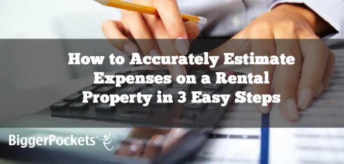 How to Accurately Estimate Expenses on a Rental Property in 3 Easy Steps